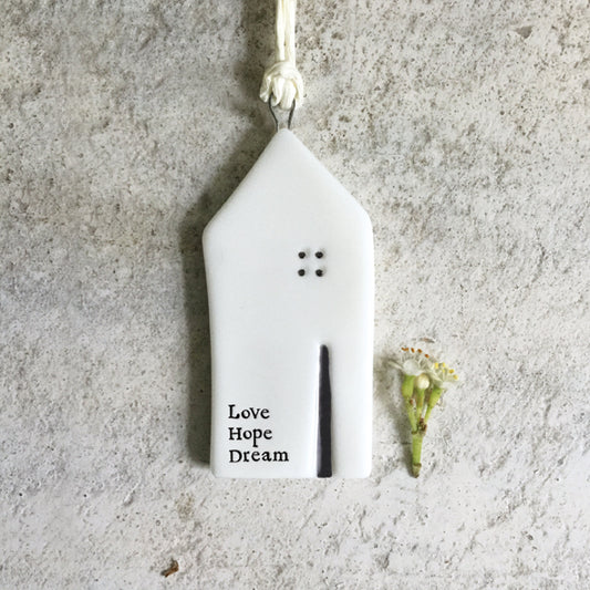 Love, hope, dream - sml porcelain house